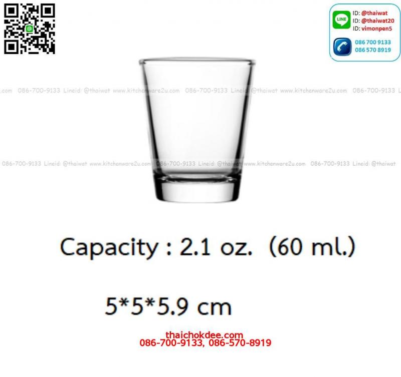 P11703 แก้วช็อทใส 2.1 Oz. (60 มิล) (5*5*5.9 cm) No.404302 ราคาส่งต่อ 1 ลัง : 144 ใบ : 1200 บต่อลัง